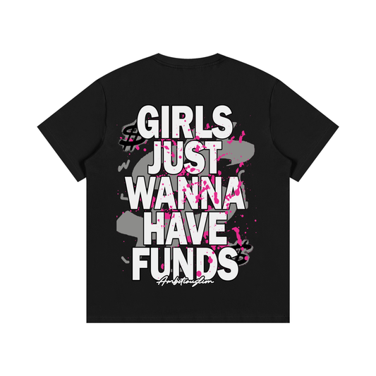 wanna have funds tee